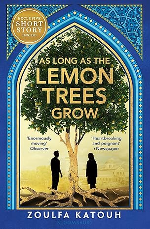 Pre Order : As Long As the Lemon Trees Grow Paperback by Zoulfa Katouh