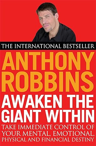 Pre Order : Awaken the Giant within: How to Take Immediate Control of Your Mental, Emotional, Physical and Financial Life by ROBBINS ANTHONY