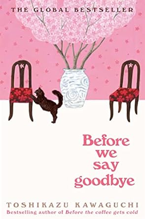 Pre Order : Before We Say Goodbye by Toshikazu Kawaguchi