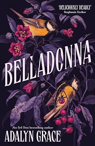 Pre Order : Belladonna (1) by Adalyn Grace