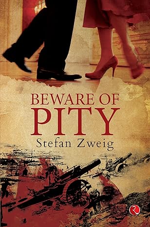 Pre Order : Beware of Pity by Stefan Zweig