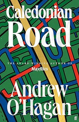 Pre Order : Caledonian Road by Andrew O’Hagan