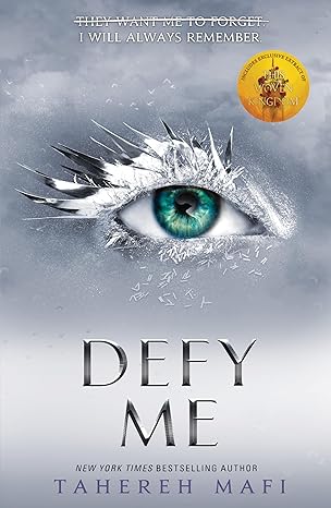 Pre Order : Defy Me (Shatter Me) (Book 5) Paperback – by Tahereh Mafi (Author)