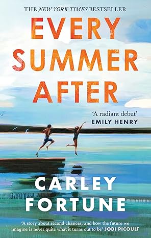 Pre Order : Every Summer After by Carley Fortune