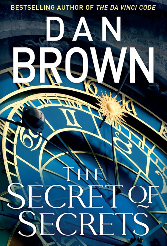 Pre Order: The Secret of Secrets: The brilliant new Robert Langdon thriller from the internationally bestselling author of THE DA VINCI CODE (Robert Langdon Book 6) by Dan Brown