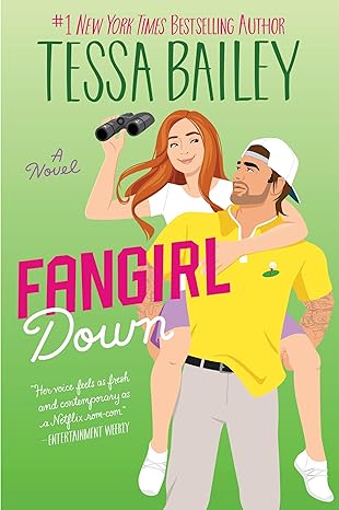 Pre Order : Fangirl Down by Tessa Bailey