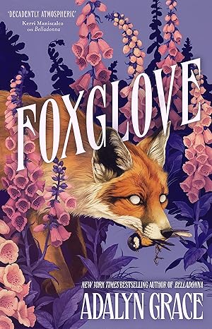 Pre Order : Foxglove by Adalyn Grace