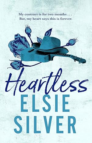 Pre Order : Heartless: by Elsie Silver