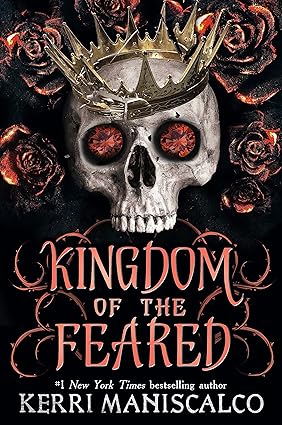 Pre Order : KINGDOM OF THE FEARED by Kerri Maniscalco