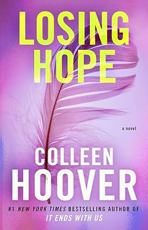 Pre Order : LOSING HOPE by Colleen Hoover