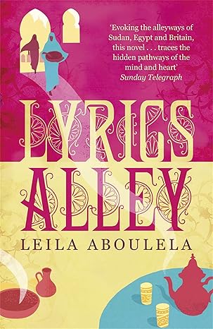 Pre Order : LYRICS ALLEY by Leila Aboulela