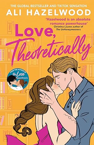 Pre Order : Love, Theoretically by Ali Hazelwood