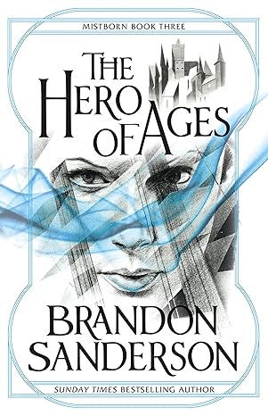 Pre Order : MISTBORN BOOK 3: THE HERO OF AGES by Brandon Sanderson