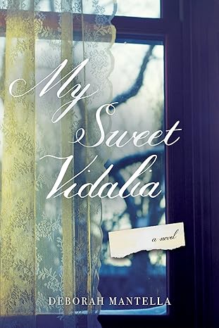 Pre Order : My Sweet Vidalia by Deborah Mantella