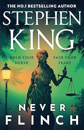 Pre Order : Never Flinch by Stephen King