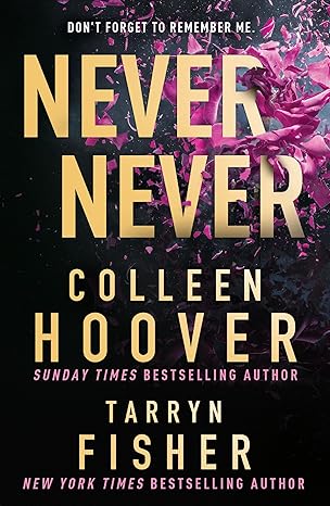 Pre Order : Never Never by Colleen Hoover