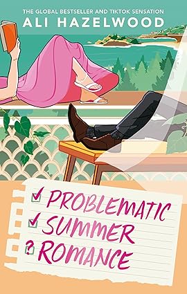 Pre Order : Problematic Summer Romance by Ali Hazelwood
