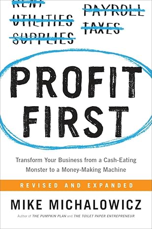 Pre Order : Profit First Hardcover by Mike Michalowicz