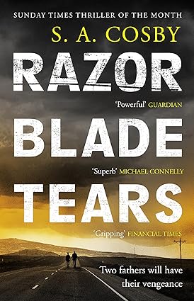 Pre Order : Razorblade Tears by S.A. Cosby