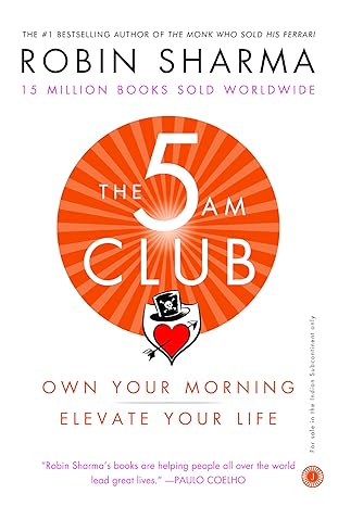 Pre Order : The 5 AM Club – Own Your Morning. Elevate Your Life by Robin Sharma