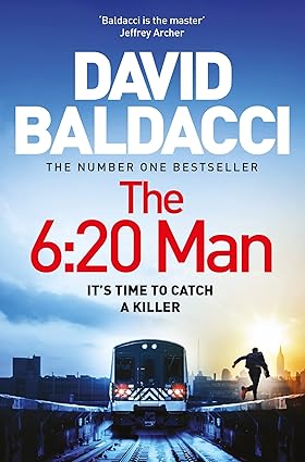 Pre Order : The 6:20 Man by David Baldacci