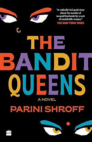 Pre Order : The Bandit Queens by Parini Shroff