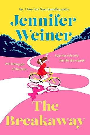 Pre Order : The Breakaway by Jennifer Weiner