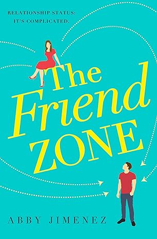 Pre Order : The Friend Zone by Abby Jimenez