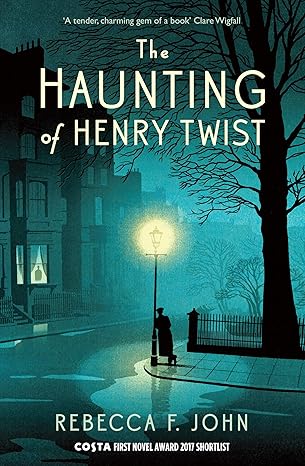 Pre Order : The Haunting of Henry Twist by Rebecca F. John