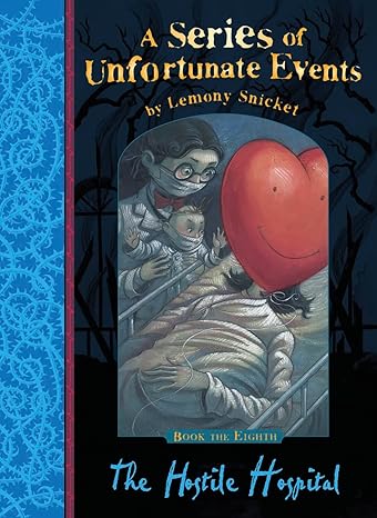 Pre Order : A Series of Unfortunate Events: The Hostile Hospital by Lemony Snicket