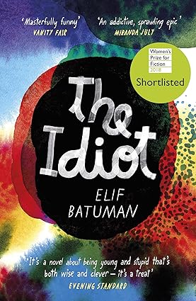 Pre Order : The Idiot by Elif Batuman