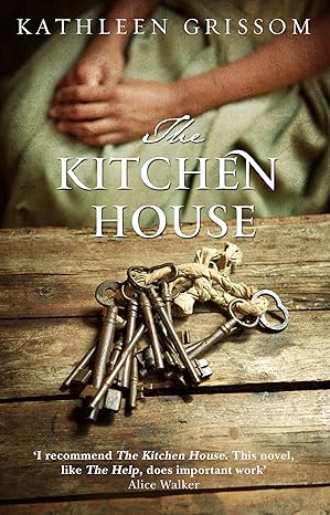 Pre Order : The Kitchen House by Kathleen Grissom