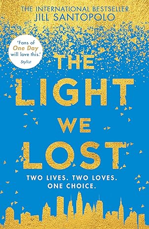 Pre Order : The Light We Lost by Jill Santopolo