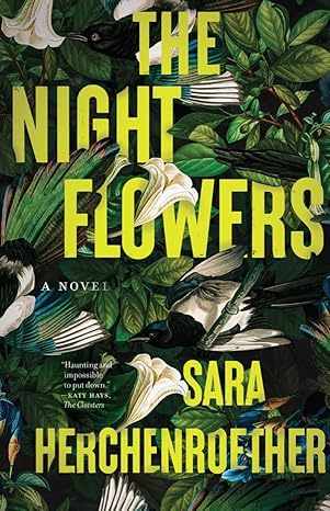 Pre Order : The Night Flowers by Sara Herchenroether