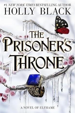 Pre Order : The Prisoner's Throne: A Novel of Elfhame, by Holly Black