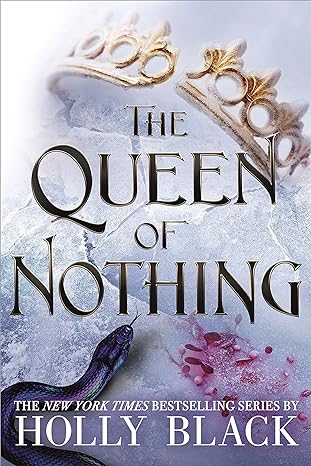 Pre Order : The Queen of Nothing by Holly Black