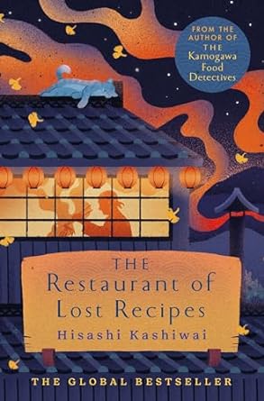 Pre Order : The Restaurant of Lost Recipes by Hisashi Kashiwai