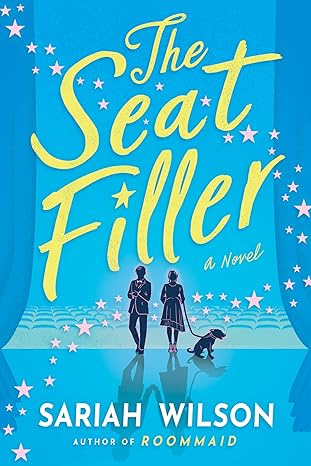 Pre Order : The Seat Filler by Sariah Wilson