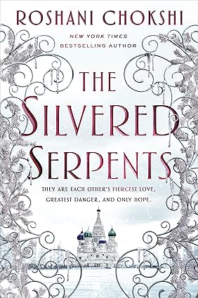 Pre Order : The Silvered Serpent by Roshani Chokshi