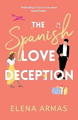 Pre Order : The Spanish Love Deception by Elena Armas