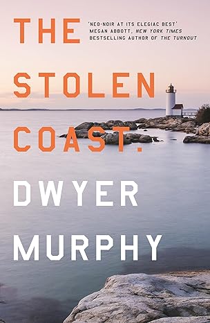 Pre Order : The Stolen Coast by Dwyer Murphy