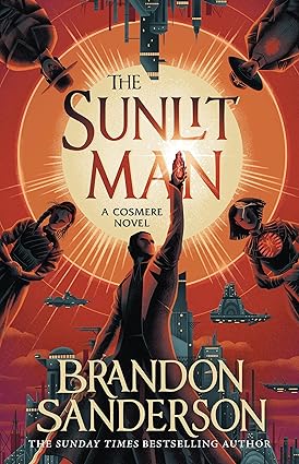 Pre Order : The Sunlit Man : A Stormlight Archive Companion Novel  by Brandon Sanderson