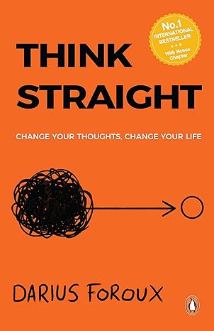 Pre Order : Think Straight: Change your thoughts, Change your life by Darius Foroux