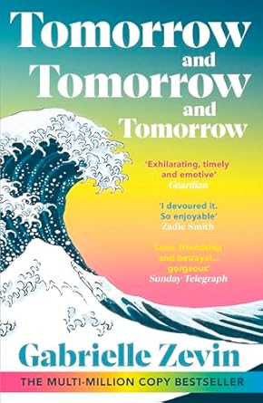 Pre Order : Tomorrow, and Tomorrow, and Tomorrow by Gabrielle Zevin