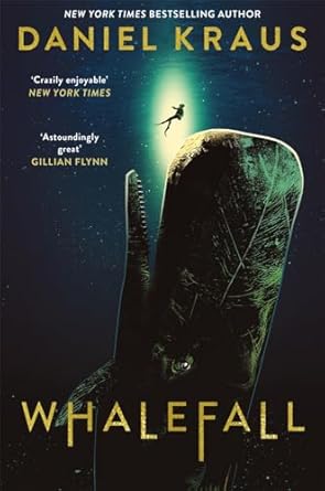 Pre Order : Whalefall by Daniel Kraus