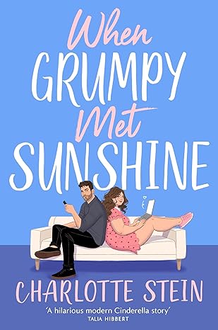 Pre Order : When Grumpy Met Sunshine by Charlotte Stein