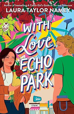 Pre Order : With Love, Echo Park by Laura Taylor Namey
