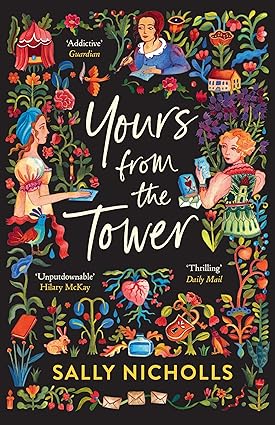 Pre Order : Yours From the Tower by Sally Nicholls