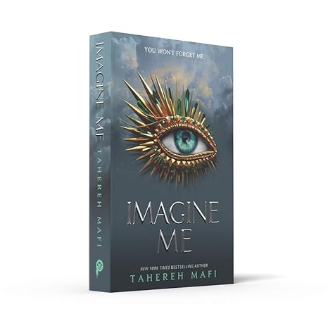 Pre Order: IMAGINE ME Paperback – by Tahereh Mafi