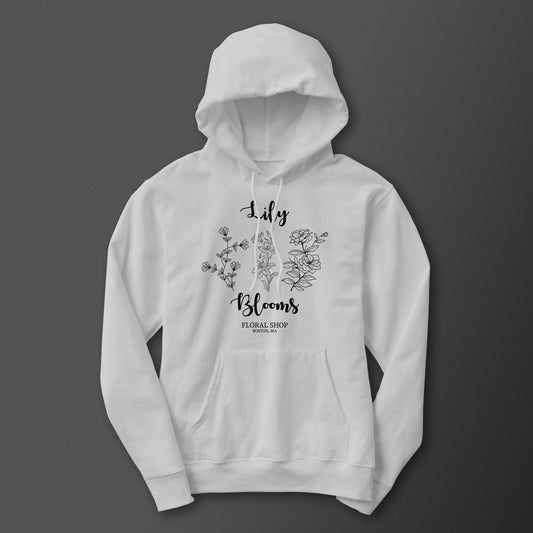 Hoodie: Lily Bloom's Floral Shop